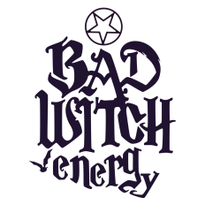Bad Witch Energy