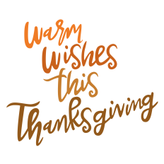 Warm wishes this Thanksgiving