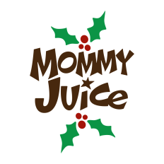 Mommy Juice