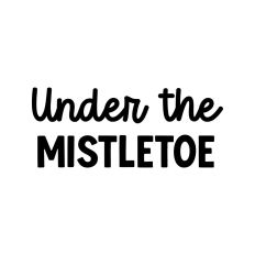 Under The Mistletoe