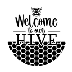 Welcome to our hive round sign