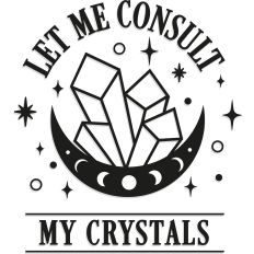Let Me Consult My Crystals