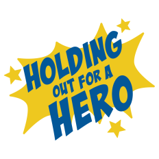 Holding Out for a Hero