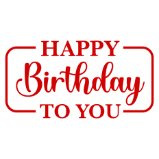 Happy Birthday to You Card Sentiment