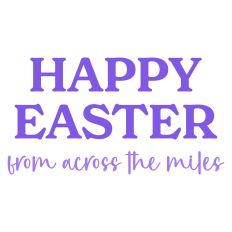 Happy Easter from Across the Miles Greeting Card Sentiment