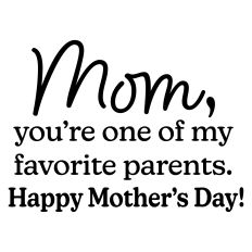 Funny Mother's Day Greeting Card Sentiment