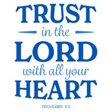 Trust in the Lord with All Your Heart Sentiment