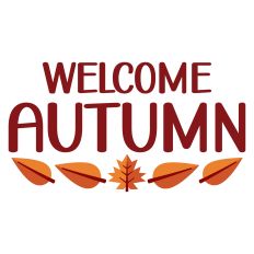 Welcome Autumn Sentiment with Fall Leaves