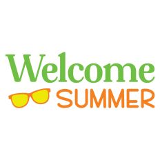 Welcome Summer Sentiment