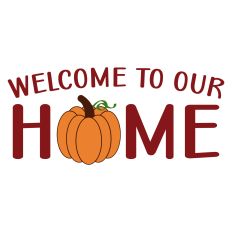 Welcome to Our Home Autumn Sentiment