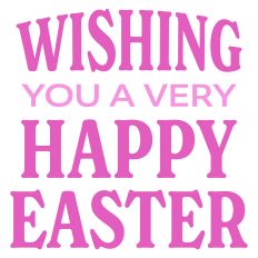 Wishing You a Very Happy Easter Greeting Card Sentiment