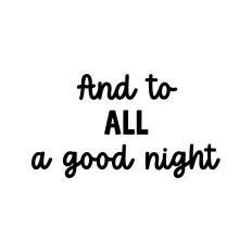 And To All A Good Night