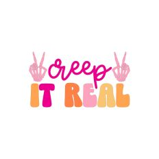 Creep It Real