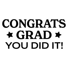 Congrats Grad You Did It Greeting Card Sentiment for Graduation