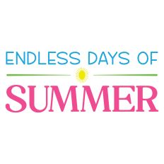 Endless Days of Summer Sentiment