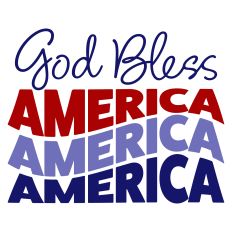 God Bless America Patriotic Sentiment