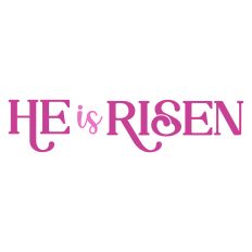 He is Risen Easter Greeting Card Sentiment