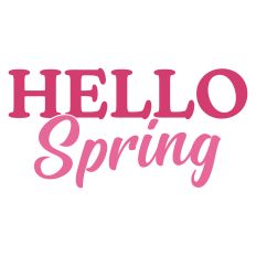 Hello Spring Sentiment