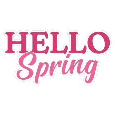 Hello Spring Print and Cut Sticker