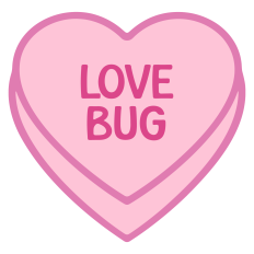 LOVE BUG Candy Heart for Valentine's Day