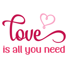 Love is All You Need Valentine's Day Sentiment