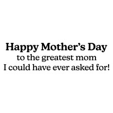 Mother's Day Greeting Card Sentiment