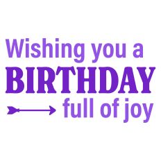 Wishing You a Birthday Full of Joy Greeting Card Sentiment