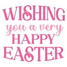 Wishing You a Very Happy Easter Greeting Card Sentiment