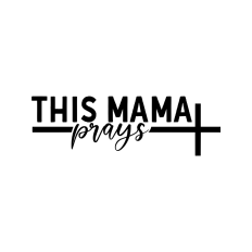 This mama prays