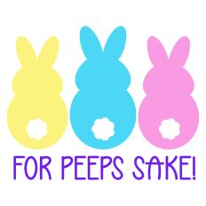 For Peeps Sake Sentiment for Easter