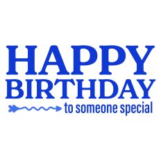 Happy Birthday to Someone Special Greeting Card Sentiment