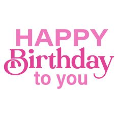Happy Birthday to You Greeting Card Sentiment