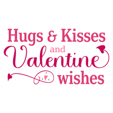 Hugs and Kisses and Valentine Wishes Card Sentiment