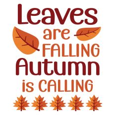 Leaves Are Falling Autumn is Calling Sentiment
