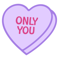 ONLY YOU Candy Heart for Valentine's Day