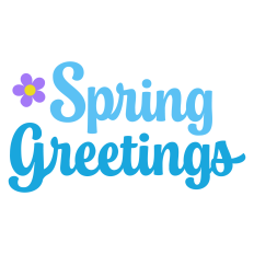 Spring Greetings Sentiment