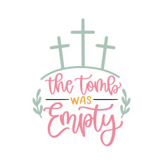 the tomb was empty christian easter design
