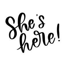 she's here baby announcement