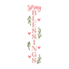 spring blessings vertical porch leaner sign