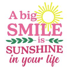 A Big Smile is Sunshine in Your Life Spring Sentiment