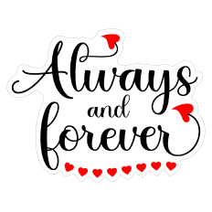 Always and Forever Valentine's Day Sticker