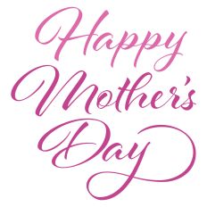 Happy Mother's Day Greeting Card Sentiment
