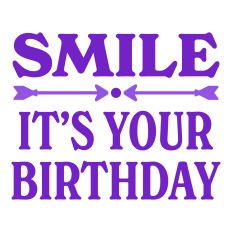 Smile It's Your Birthday Greeting Card Sentiment