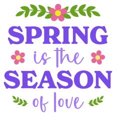 Spring is the Season of Love Sentiment