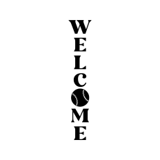 Welcome with baseball porch leaner sign