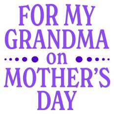 For My Grandma on Mother's Day Greeting Card Sentiment