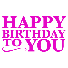 Happy Birthday to You Card Sentiment