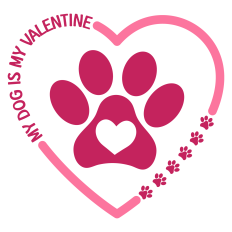 My Dog is My Valentine Sentiment for Valentine's Day