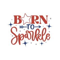 Born to sparkle kids 4th of July design