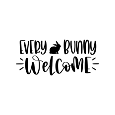 Every bunny welcome easter sign